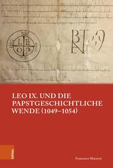 Leo IX. und die papstgeschichtliche Wende (1049-1054)