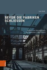 Bevor die Fabriken schlie&szlig;en