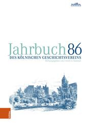 Jahrbuch des K&ouml;lnischen Geschichtsvereins 86