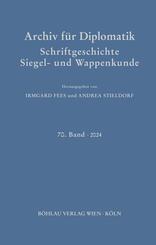 Archiv f&uuml;r Diplomatik, Schriftgeschichte, Siegel- und Wappenkunde