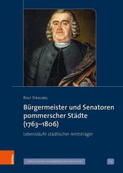 B&uuml;rgermeister und Senatoren pommerscher St&auml;dte (1763-1806)