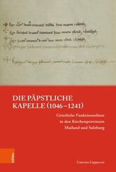 Die p&auml;pstliche Kapelle (1046-1241)
