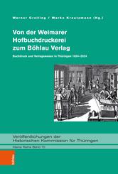 Von der Weimarer Hofbuchdruckerei zum B&ouml;hlau Verlag