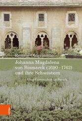 Johanna Magdalena von Bismarck (1690-1762) und ihre Schwestern