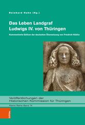 Das Leben Landgraf Ludwigs IV. von Th&uuml;ringen