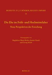 Die Ehe im Fr&uuml;h- und Hochmittelalter