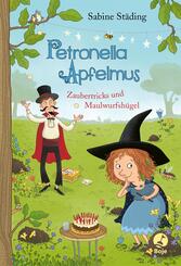 Petronella Apfelmus - Zaubertricks und Maulwurfsh&uuml;gel (Band 8)