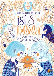 Isi & Bella - Ein Zwilling hext selten allein