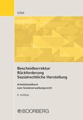 Bescheidkorrektur - R&uuml;ckforderung - Sozialrechtliche Herstellung