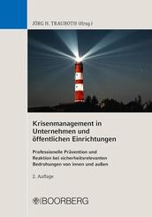 Krisenmanagement in Unternehmen und &ouml;ffentlichen Einrichtungen