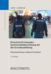 Einsatzrecht kompakt - Sachverhaltsbeurteilung f&uuml;r die Grundausbildung