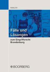 F&auml;lle und L&ouml;sungen zum Eingriffsrecht Brandenburg
