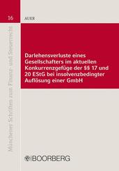 Darlehensverluste eines Gesellschafters im aktuellen Konkurrenzgef&uuml;ge der &sect;&sect; 17 und 20 EStG bei insolvenzbedingter Aufl&ouml;sung einer GmbH