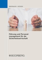 F&uuml;hrung und Personalmanagement f&uuml;r die Sicherheitswirtschaft