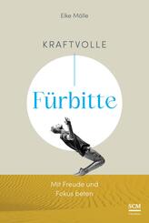 Kraftvolle F&uuml;rbitte
