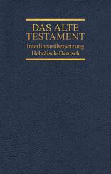 Das Alte Testament, Interlinearübersetzung, Hebräisch-Deutsch, Neuausgabe - Bd.3