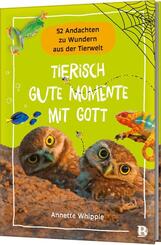 Tierisch gute Momente mit Gott