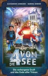 Die 4 vom See - Die verborgene Gruft und das Ende aller Tr&auml;nen