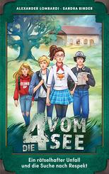 Die 4 vom See - Ein r&auml;tselhafter Unfall und die Suche nach Respekt