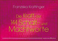 Die Kraft der 144 Schalt- und Machtworte, m. Karten