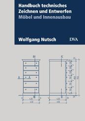 Handbuch technisches Zeichnen und Entwerfen, Möbel und Innenausbau