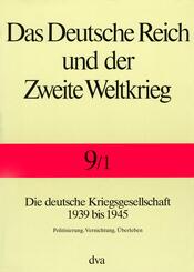 Die deutsche Kriegsgesellschaft 1939 bis 1945 - Tl.1