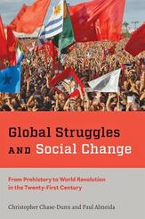 Global Struggles and Social Change - From Prehistory to World Revolution in the Twenty-First Century