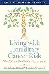 Living with Hereditary Cancer Risk - What You and Your Family Need to Know