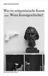 Was ist zeitgen&ouml;ssische Kunst oder Wozu Kunstgeschichte?