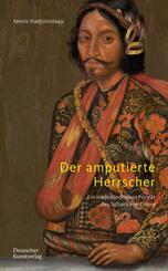 Der amputierte Herrscher