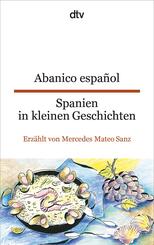 Abanico espa&ntilde;ol Spanien in kleinen Geschichten. Spanien in kleinen Geschichten