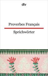 Proverbes Fran&ccedil;ais. Franz&ouml;sische Sprichw&ouml;rter