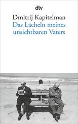 Das L&auml;cheln meines unsichtbaren Vaters