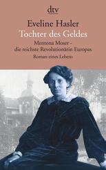 Tochter des Geldes Mentona Moser - die reichste Revolution&auml;rin Europas