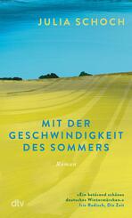 Mit der Geschwindigkeit des Sommers