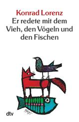 Er redete mit dem Vieh, den V&ouml;geln und den Fischen