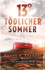 13&deg; - T&ouml;dlicher Sommer