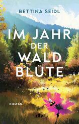 Im Jahr der Waldbl&uuml;te