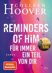Reminders of Him - F&uuml;r immer ein Teil von dir