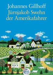 J&uuml;rnjakob Swehn, der Amerikafahrer