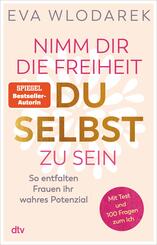 Nimm dir die Freiheit, du selbst zu sein