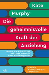 Die geheimnisvolle Kraft der Anziehung