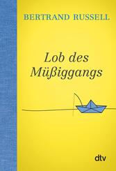 Lob des M&uuml;&szlig;iggangs