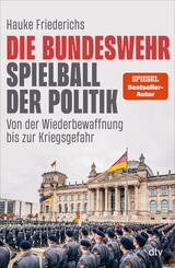 Die Bundeswehr - Spielball der Politik