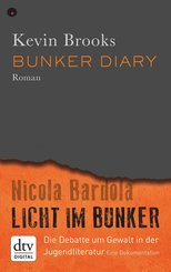 Bunker Diary/Licht im Bunker (eBook, ePUB)