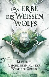 Das Erbe des Weißen Wolfs (eBook, ePUB)