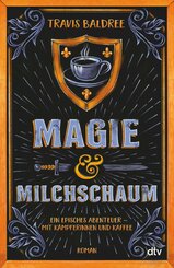 Magie und Milchschaum (eBook, ePUB)