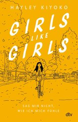 Girls like girls - Sag mir nicht, wie ich mich fühle (eBook, ePUB)