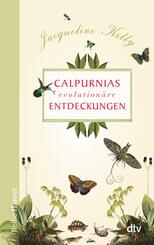 Calpurnias (r)evolution&auml;re Entdeckungen