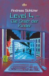 Level 4, Die Stadt der Kinder